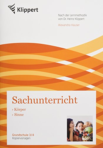 Körper - Sinne: Grundschule 3/4. Kopiervorlagen (3. und 4. Klasse) (Klippert Grundschule)