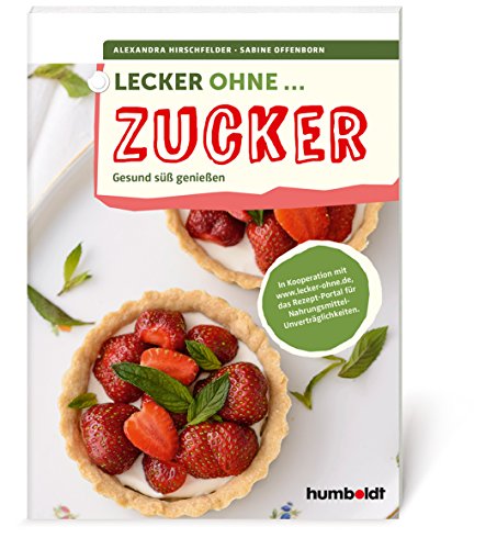 Lecker...ohne Zucker Lecker...ohne Zucker