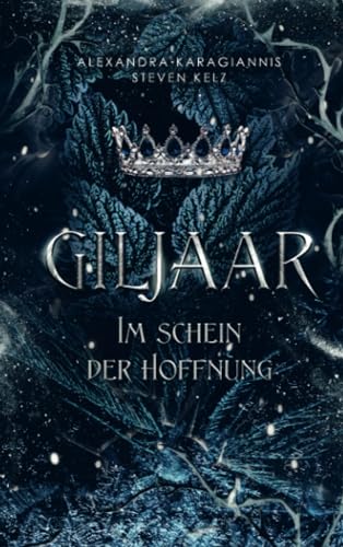 Giljaar: Im Schein der Hoffnung