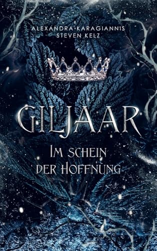 Giljaar: Im Schein der Hoffnung