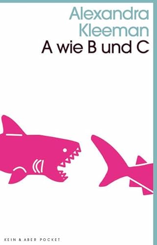 A wie B und C: Roman