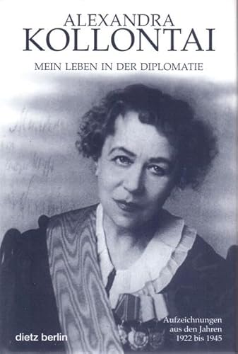 Mein Leben in der Diplomatie. Aufzeichnungen aus den Jahren 1922 bis 1945 von Dietz, Berlin