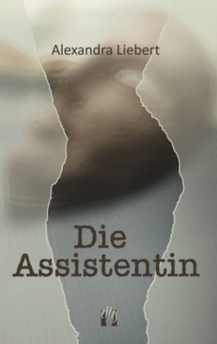 Die Assistentin: Liebesgeschichte von édition el!es