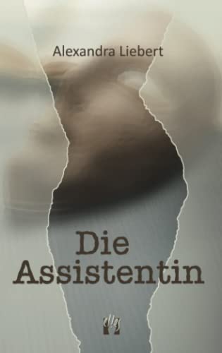 Die Assistentin: Liebesgeschichte