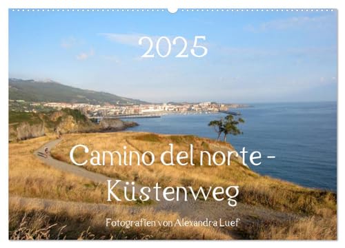 Camino del norte - Küstenweg (Wandkalender 2025 DIN A2 quer), CALVENDO Monatskalender von CALVENDO