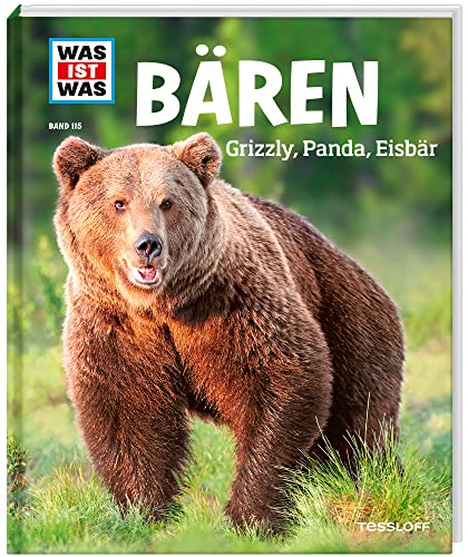 WAS IST WAS Band 115 Bären. Grizzly, Panda, Eisbär (WAS IST WAS Sachbuch, Band 115)