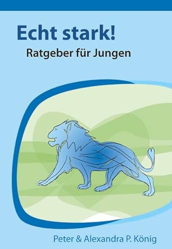 Echt stark! Ratgeber für Jungen