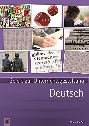 Deutsch: Spiele zur Unterrichtsgestaltung von Verlag An Der Ruhr