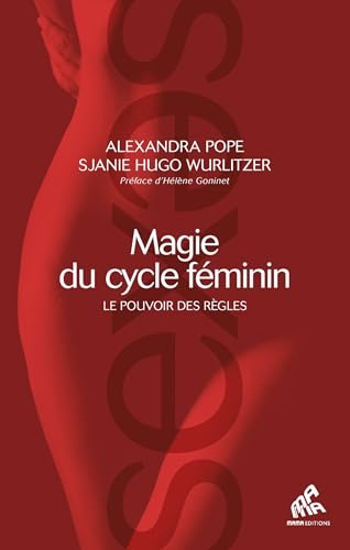 Magie du cycle féminin : Le pouvoir des règles