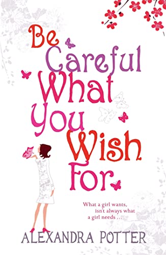 Be Careful What You Wish For: A laugh-out-loud romcom from the author of CONFESSIONS OF A FORTY-SOMETHING F##K UP! von Brand: Viking Pr