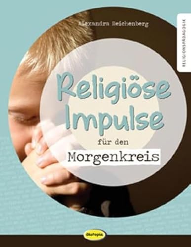 Religiöse Impulse für den Morgenkreis