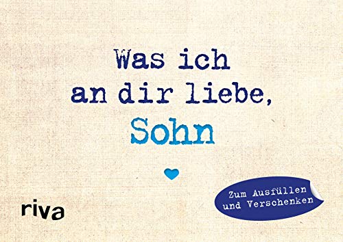 Was ich an dir liebe, Sohn – Miniversion: Zum Ausfüllen und Verschenken von RIVA