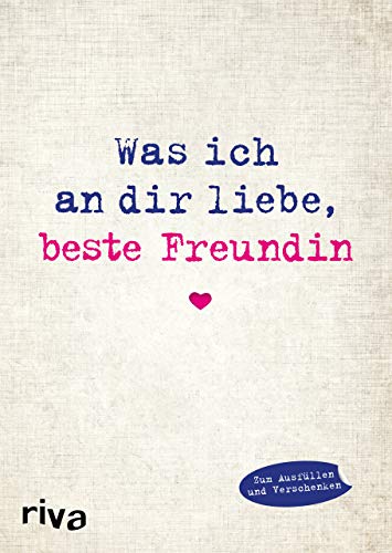 Was ich an dir liebe, beste Freundin: Eine originelle Liebeserklärung zum Ausfüllen und Verschenken. Das perfekte Geschenk/Geschenkidee für BFFs, Besties zu Geburtstag, Weihnachten (WIADL, Band 11) Was ich an dir liebe, beste Freundin: Eine originelle Liebeserklärung zum Ausfüllen und Verschenken. Das perfekte Geschenk/Geschenkidee für BFFs, Besties zu Geburtstag, Weihnachten (WIADL, Band 11)