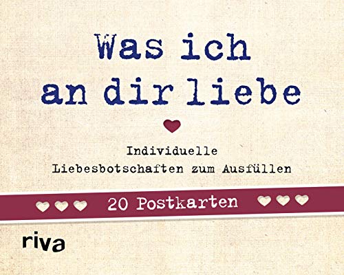 Was ich an dir liebe – 20 Postkarten: Individuelle Liebesbotschaften zum Ausfüllen von RIVA