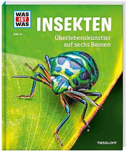 WAS IST WAS Band 30 Insekten. Überlebenskünstler auf sechs Beinen (WAS IST WAS Sachbuch, Band 30) von Tessloff