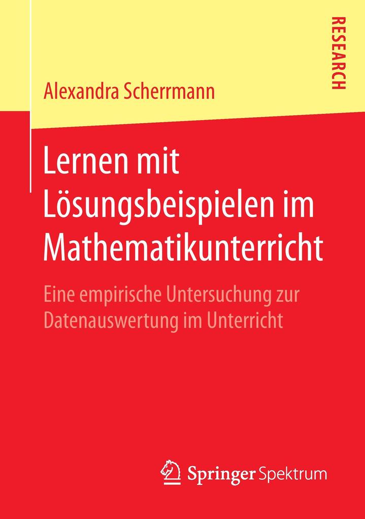 Lernen mit Lösungsbeispielen im Mathematikunterricht von Springer Fachmedien Wiesbaden