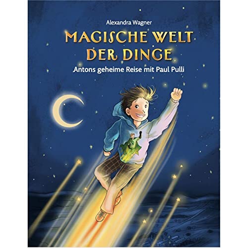 Magische Welt der Dinge - Antons geheime Reise mit Paul Pulli: Wissen für Kinder zu Bekleidung und Umweltschutz erzählt als Superhelden-Geschichte von Nova MD