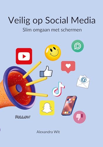 Veilig op Social Media: Slim omgaan met schermen von Bookmundo