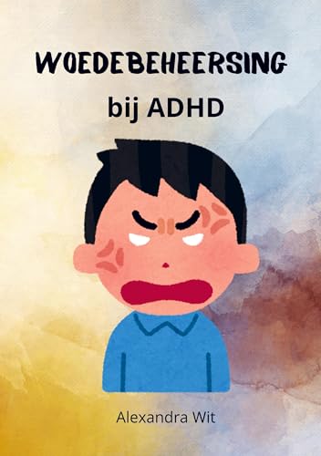 Woedebeheersing bij ADHD von Bookmundo