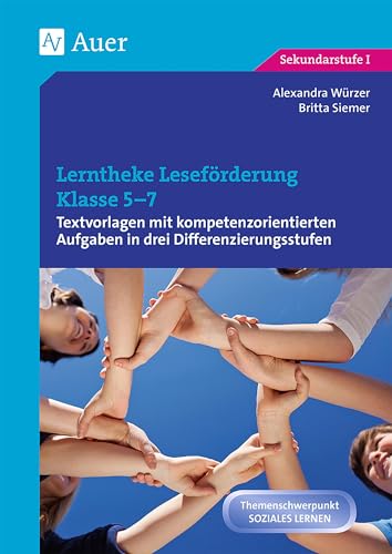 Lerntheke Leseförderung Klasse 5-7: Textvorlagen mit kompetenzorientierten Aufgaben in drei Differenzierungsstufen Lerntheke Leseförderung Klasse 5-7: Textvorlagen mit kompetenzorientierten Aufgaben in drei Differenzierungsstufen