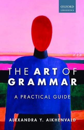 The Art of Grammar: A Practical Guide