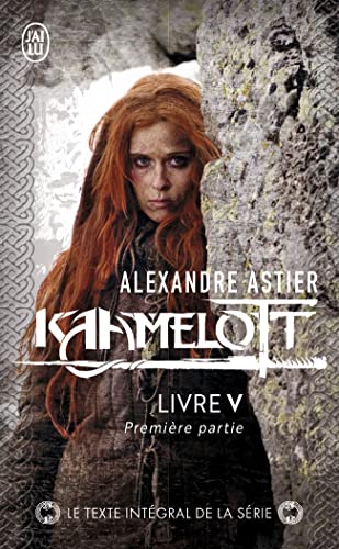 Kaamelott: Livre V 1 (5) von J'AI LU