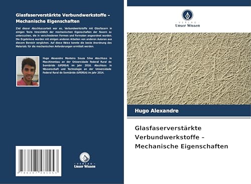 Glasfaserverstärkte Verbundwerkstoffe - Mechanische Eigenschaften: DE von Verlag Unser Wissen