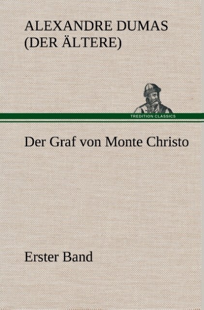 Der Graf von Monte Christo von TREDITION CLASSICS