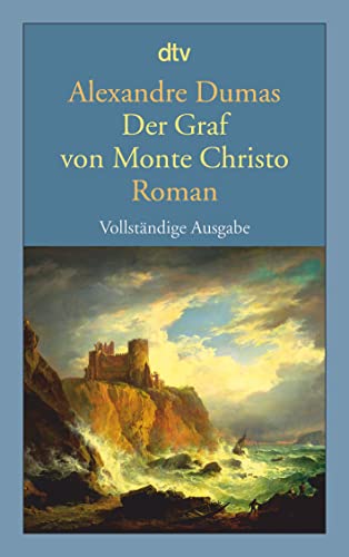 Der Graf von Monte Christo: Roman | Ein Meisterwerk der Weltliteratur – neu verfilmt mit Pierre Niney von dtv Verlagsgesellschaft
