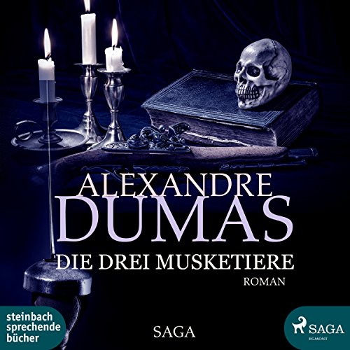 Die drei Musketiere: . Die drei Musketiere: . von Steinbach Sprechende