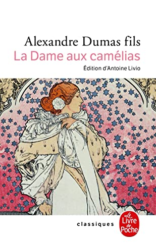 La Dame aux camélias: le roman, le drame, la Traviata (Classiques de Poche) von Livre de Poche