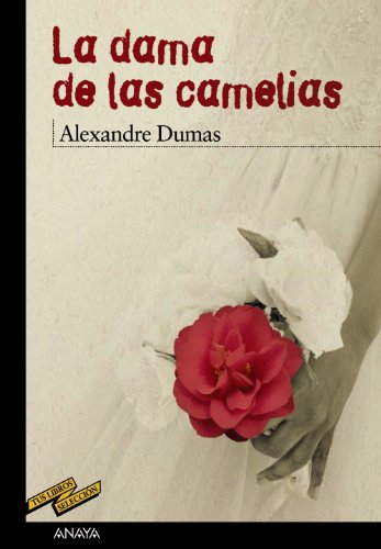 La dama de las camelias (CLÁSICOS - Tus Libros-Selección, Band 61)
