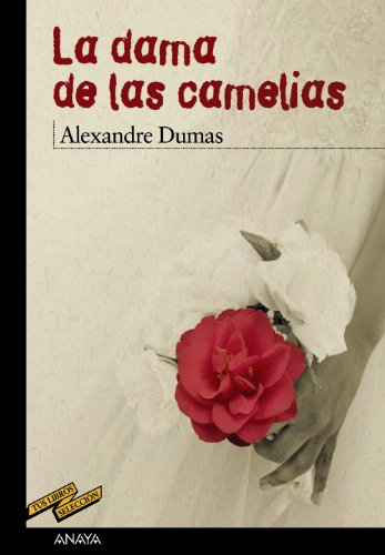 La dama de las camelias (CLÁSICOS - Tus Libros-Selección, Band 61)