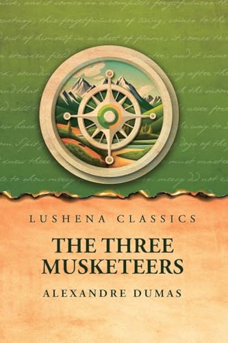 The Three Musketeers von Lushena Books