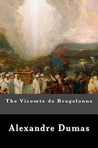 The Vicomte de Bragelonne The Vicomte de Bragelonne von CREATESPACE