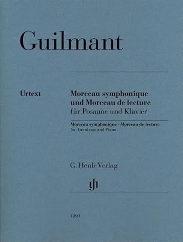 Morceau symphonique op. 88 und Morceau de lecture für Posaune und Klavier: Besetzung: Posaune und Klavier (G. Henle Urtext-Ausgabe)