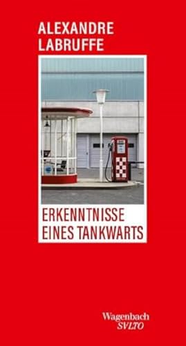 Erkenntnisse eines Tankwarts: Roman (Salto)