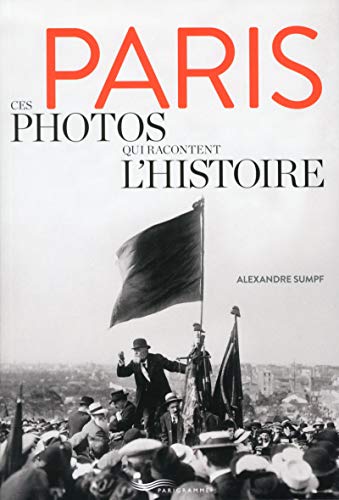 Paris Ces photos qui racontent l'histoire von PARIGRAMME
