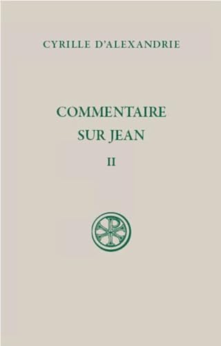 COMMENTAIRE SUR JEAN - TOME II (LIVRE II) (SC 641): Tome 2 (Livre II)