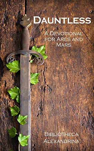 Dauntless: A Devotional for Ares and Mars von CREATESPACE