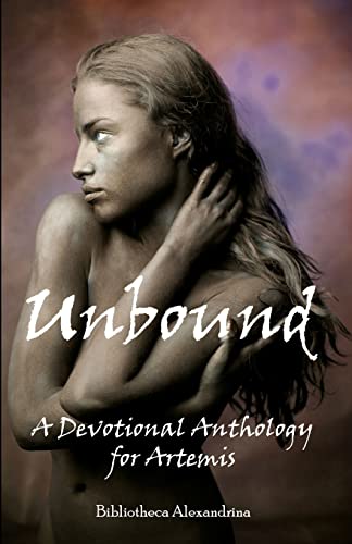 Unbound: A Devotional Anthology for Artemis von CREATESPACE