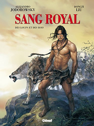 Sang Royal Vol.3: Des loups et des rois