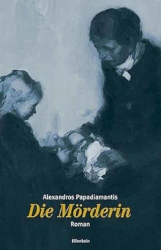 Die Mörderin: Roman (Kleine Griechische Bibliothek)