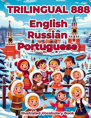 Trilingual 888 English Russian Portuguese Illustrated Vocabulary Book: Colorful Edition von Independently published