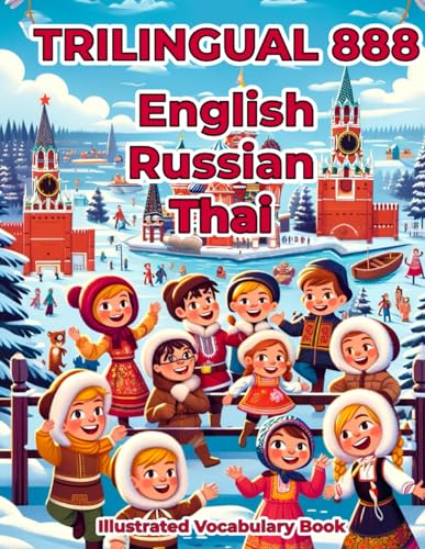 Trilingual 888 English Russian Thai Illustrated Vocabulary Book: Colorful Edition von Independently published