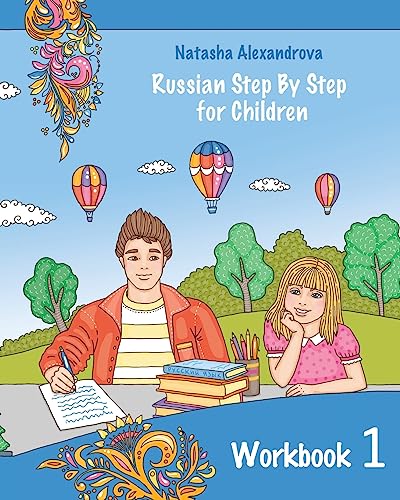 Reading Russian Workbook for Children: Total Beginner (Russian Step By Step for Children, Band 1)