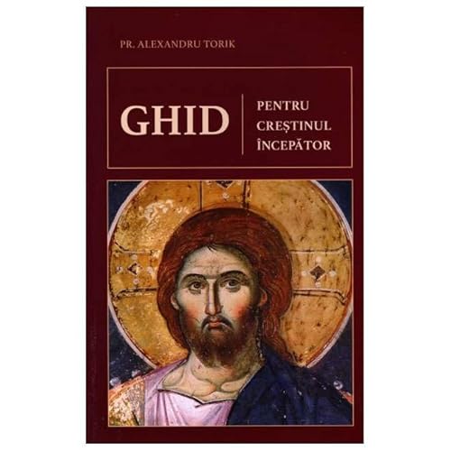 Ghid Pentru Crestinul Incepator Ghid Pentru Crestinul Incepator von Sophia