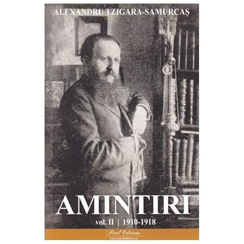 Amintiri: 1910-1918 Vol. 2 Amintiri: 1910-1918 Vol. 2 von Paul Editions