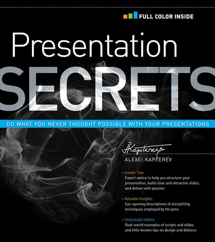 Presentation Secrets: Do What You Never Thought Possible With Your Presentations (Secrets, 152) von Wiley