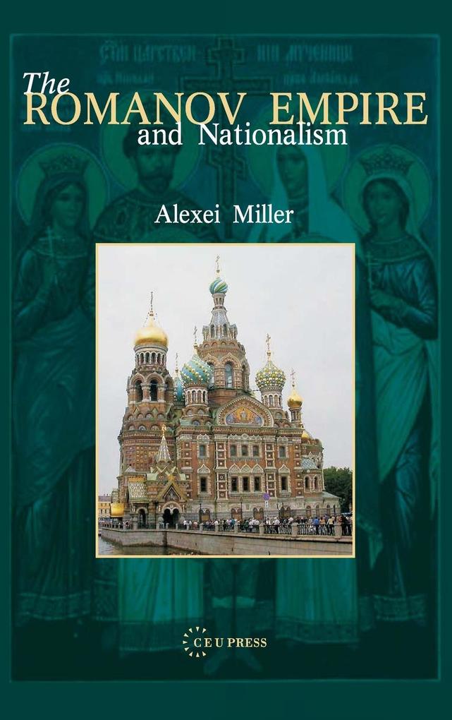 Romanov Empire & Nationalism CB von Central European University Press